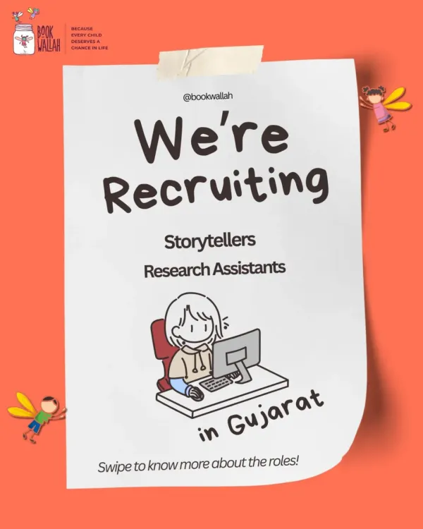 We're recruiting! A call for Storytellers and Research Assistants to join our projects in Gujarat. This is your chance to be part of something meaningful.