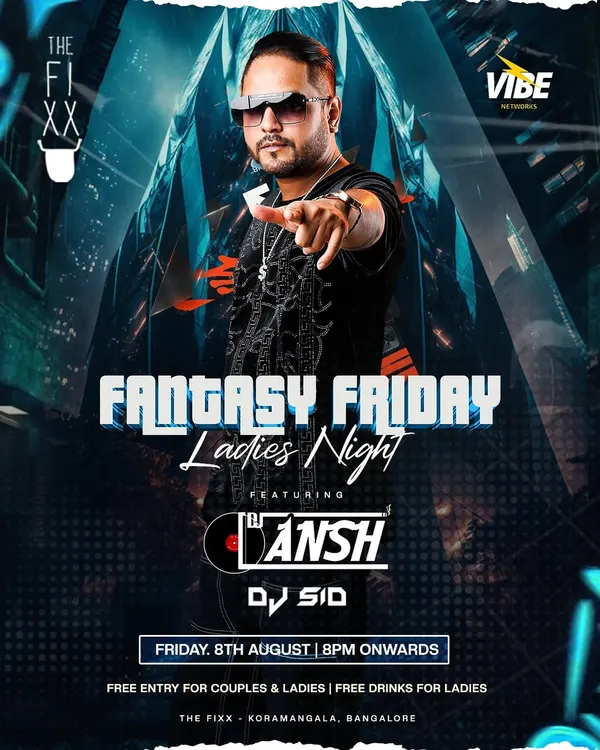 The poster for 'Fantasy Friday' Ladies Night at The Fixx. These nights are always a hit, with free entry and drinks for the ladies.