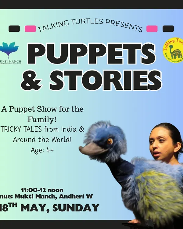 Hey Mumbai! I'm back with another round of "Puppets & Stories." Join me for a family-friendly show packed with tricky tales from India and around the world.