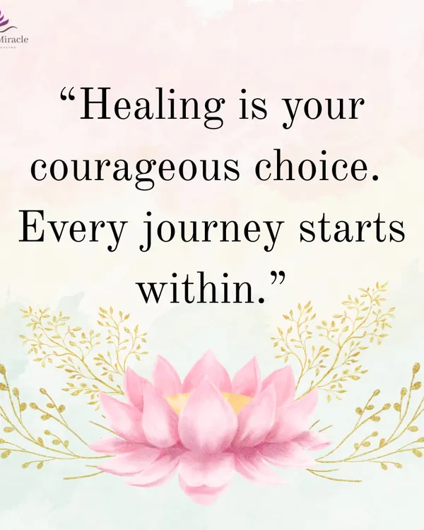 Healing is a courageous choice, and every journey starts from within. This is your reminder that you have the power to choose growth, wholeness, and well-being today.
