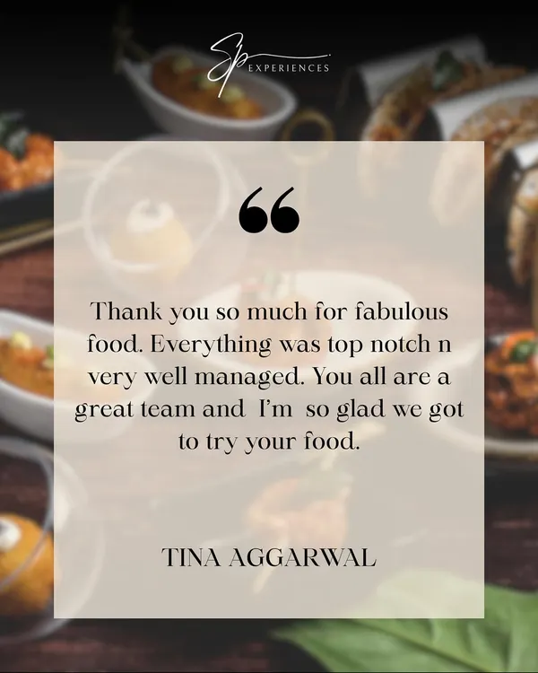 "Thank you so much for fabulous food. Everything was top notch n very well managed." We are so glad Tina Aggarwal and her guests got to try our food!