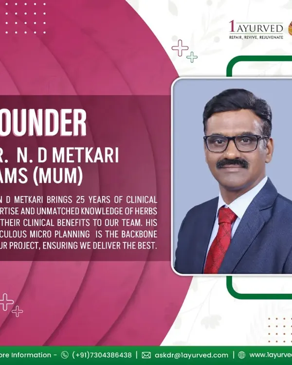 Introducing our founder, Dr. N. D. Metkari. With 25 years of clinical expertise and an unparalleled knowledge of herbs, his meticulous planning is the backbone of our commitment to delivering the best Ayurvedic care.