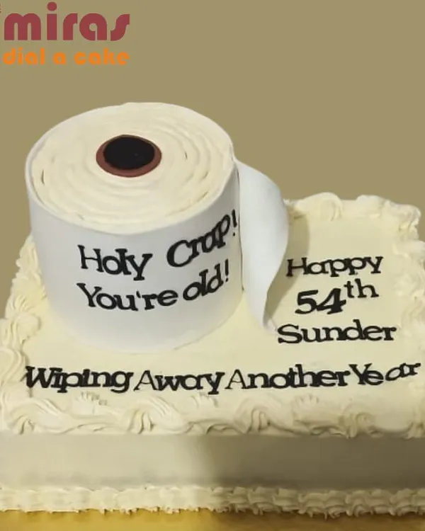 A cake with a great sense of humor for a 54th birthday. This design features a sculpted toilet paper roll with the message "Holy Crap! You're old!" for a lighthearted and memorable celebration.